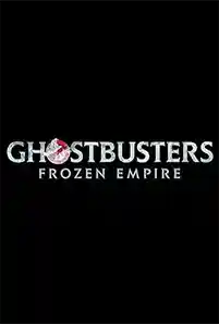Ghostbuster Frozen Empire 2024