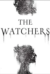 The Watchers (2024) เดอะ วอทเชอร์ส