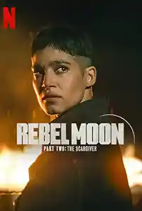หนังใหม่ Rebel Moon: Part 2 The Scargiver (2024) เรเบล มูน: ภาค 2 นักรบผู้ตีตรา